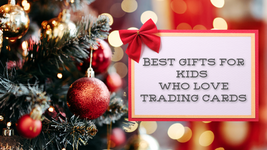 Best Gifts For Kids Who Love Trading Cards