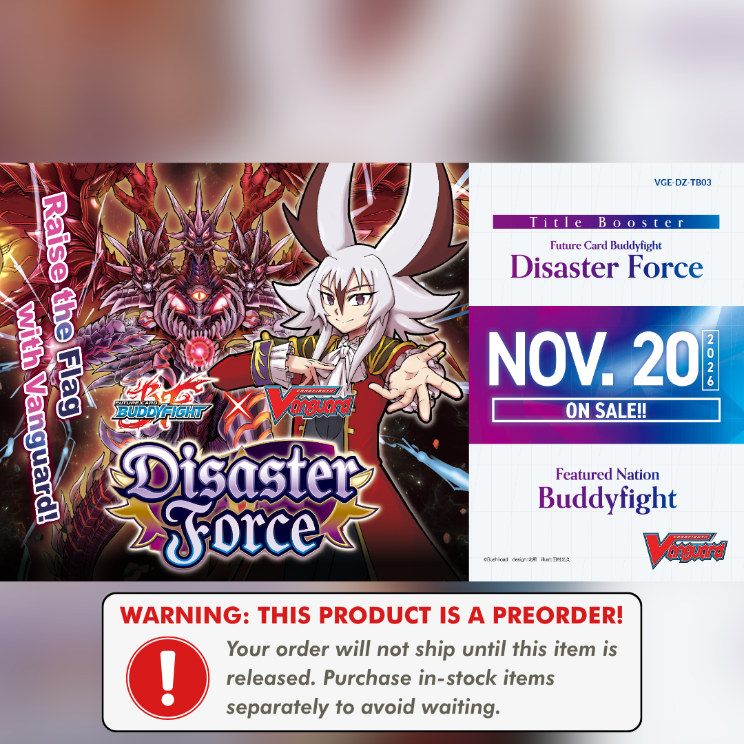Preorder: VGE-DZ-TB03 Future Card Buddyfight - Disaster Force Title Booster Case